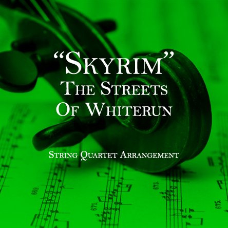 The Streets Of Whiterun - Skyrim - String Quartet Arrangement