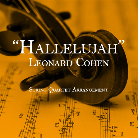 Hallelujah - Leonard Cohen - String Quartet Arrangement