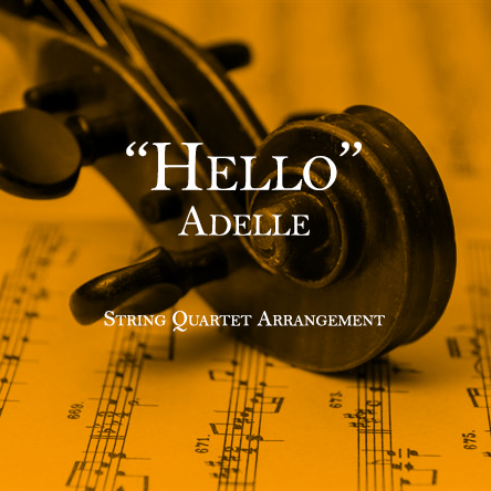 Hello - Adelle - String Quartet Arrangement
